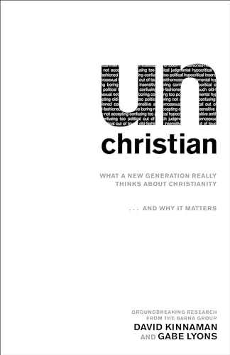 Stock image for unChristian: What a New Generation Really Thinks about Christianityâ ¦and Why It Matters for sale by Free Shipping Books