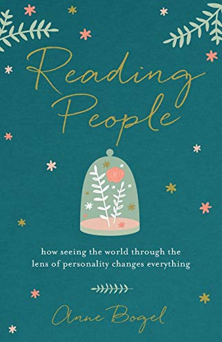 9780801072918: Reading People: How Seeing The World Through The Lens Of Personality Changes Everything