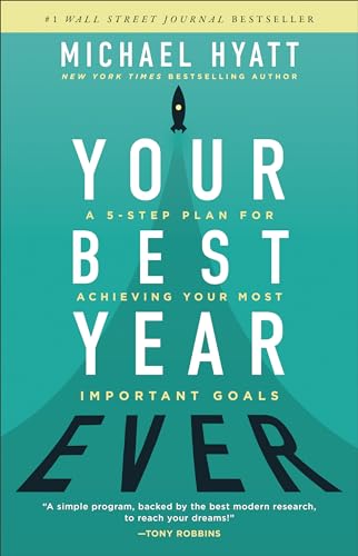 Stock image for Your Best Year Ever: A 5-Step Plan for Achieving Your Most Important Goals for sale by ZBK Books