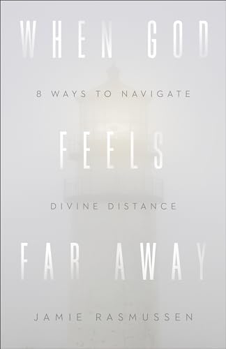 9780801075766: When God Feels Far Away