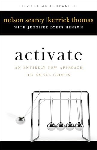 9780801075872: Activate: An Entirely New Approach to Small Groups