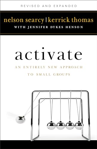 Stock image for Activate: An Entirely New Approach to Small Groups for sale by ThriftBooks-Atlanta