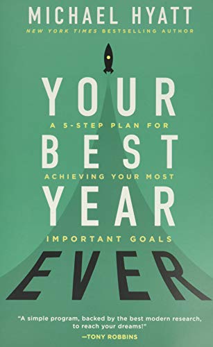 Beispielbild fr Your Best Year Ever: A 5-Step Plan for Achieving Your Most Important Goals zum Verkauf von WorldofBooks
