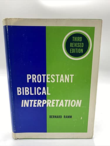 Beispielbild fr Protestant Biblical Interpretation zum Verkauf von Better World Books