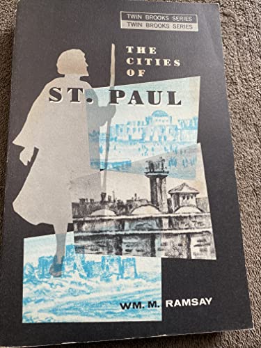 Beispielbild fr The Cities of St. Paul: Their Influence on His Life and Thought, The Cities of Eastern Asia Minor zum Verkauf von Windows Booksellers