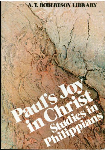 9780801076022: Paul's Joy in Christ : Studies in Philippians