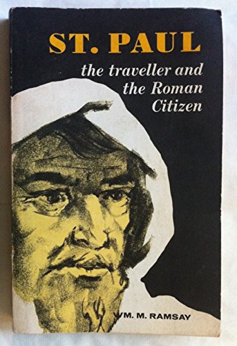 Imagen de archivo de St. Paul the traveller and the Roman citizen (William M. Ramsay Library) a la venta por Eighth Day Books, LLC