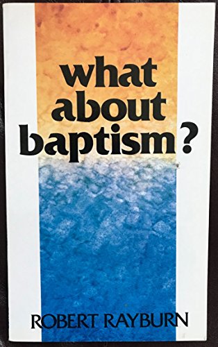 Stock image for What about Baptism? for sale by ThriftBooks-Dallas