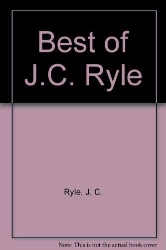 9780801077098: Best of J.C. Ryle