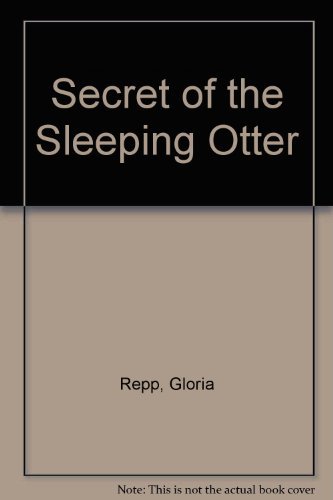 Stock image for Secret of the Sleeping Otter for sale by Books for a Cause