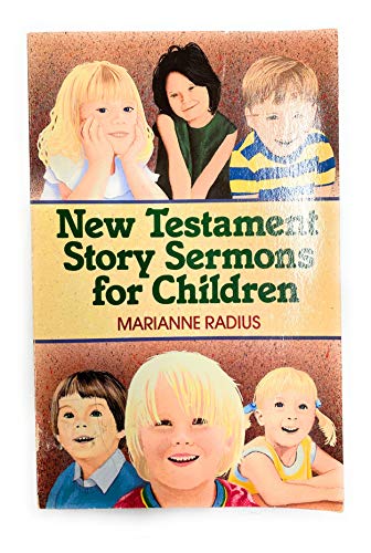 Stock image for New Testament Story Sermons for Children's Church for sale by ThriftBooks-Atlanta