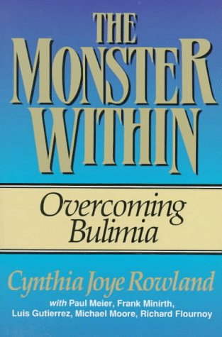Imagen de archivo de The Monster Within: Overcoming Bulimia a la venta por Orion Tech