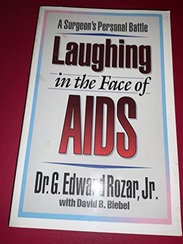 Imagen de archivo de Laughing in the Face of AIDS: A Surgeon's Personal Battle a la venta por Wonder Book