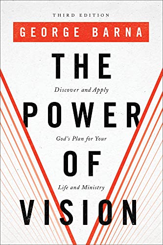 9780801077951: Power of Vision: Discover and Apply God's Plan for Your Life and Ministry