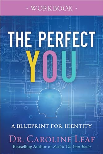 Stock image for The Perfect You Workbook: A Blueprint for Identity for sale by GF Books, Inc.