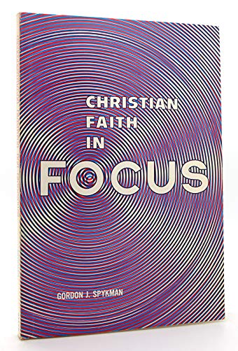 9780801079078: Christian faith in focus,