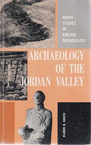 Stock image for Archaeology of the Jordan Valley for sale by Better World Books