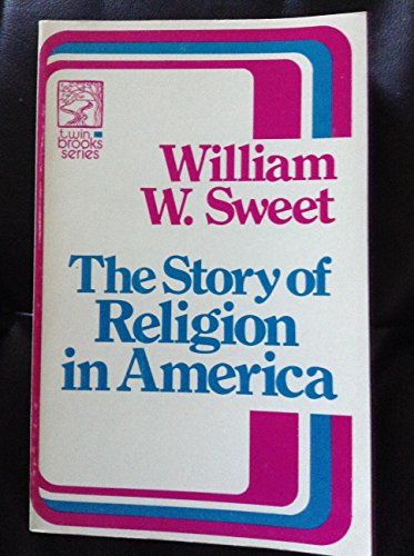 Stock image for The story of religion in America (Twin Brooks series) for sale by HPB-Movies