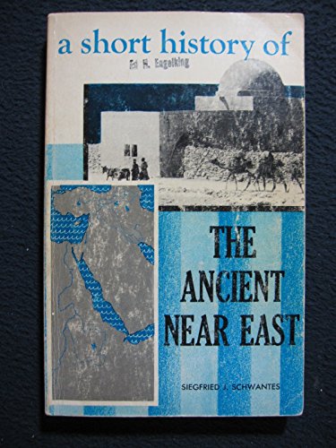 A SHORT HISTORY OF THE ANCIENT NEAR EAST.