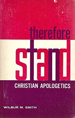 Stock image for Therefore, stand;: Christian apologetics for sale by GoldBooks
