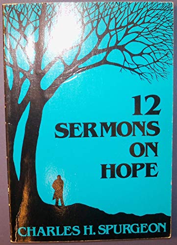 9780801081453: Title: 12 Sermons on Hope