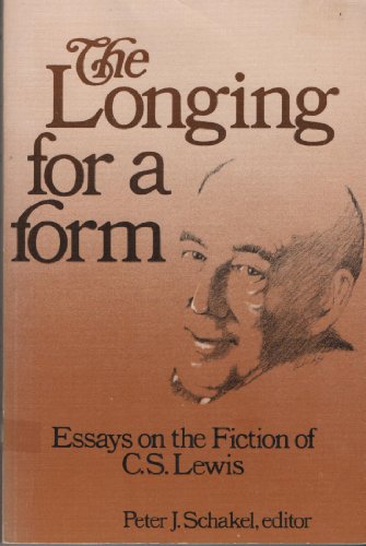 Stock image for Longing for a Form: Essays on the Fiction of C. S. Lewis for sale by ThriftBooks-Dallas