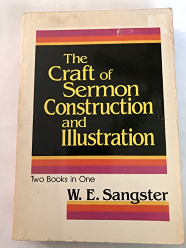 9780801082146: Craft of Sermon Construction