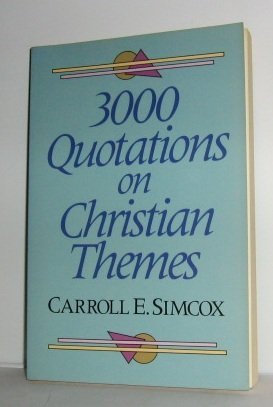 Imagen de archivo de Three Thousand Quotations on Christian Themes a la venta por Better World Books