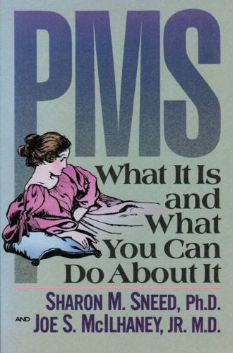 Stock image for PMS What It Is and What You Can Do About It for sale by SecondSale