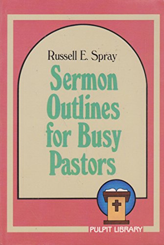 Beispielbild fr Sermon Outlines for Busy Pastors zum Verkauf von Ergodebooks