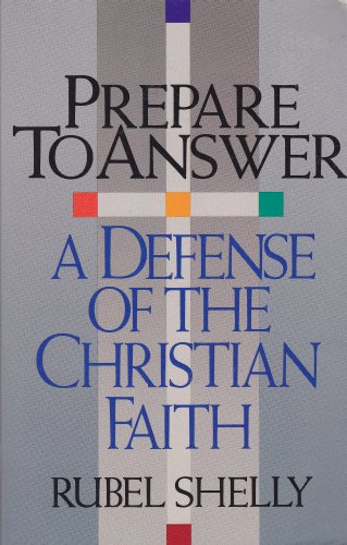 Beispielbild fr Prepare to Answer : A Defense of the Christian Faith zum Verkauf von Better World Books