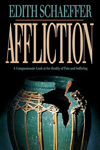 Stock image for Affliction: A Compassionate Look at the Reality of Pain and Suffering for sale by SecondSale