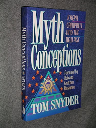 Imagen de archivo de Myth Conceptions: Joseph Campbell and the New Age a la venta por Wonder Book