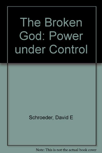 Beispielbild fr The Broken God : Power under Control zum Verkauf von Better World Books