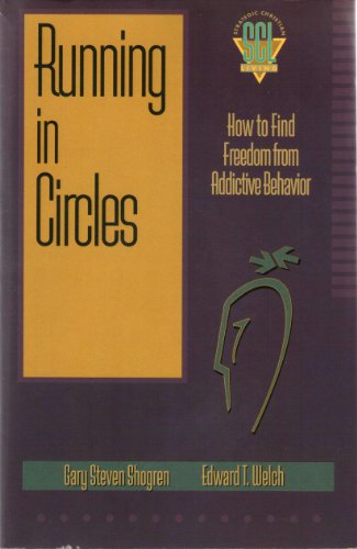 Stock image for Running in Circles: How to Find Freedom from Addictive Behavior for sale by ThriftBooks-Atlanta