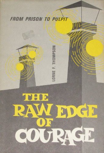 Beispielbild fr The raw edge of courage zum Verkauf von Books of the Smoky Mountains