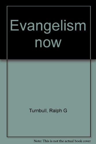 Imagen de archivo de Evangelism now a la venta por ThriftBooks-Dallas