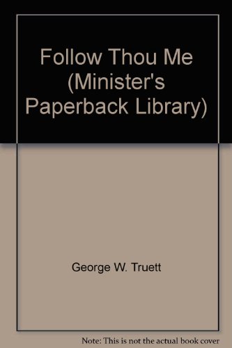 9780801087912: Follow Thou Me (Minister's Paperback Library)