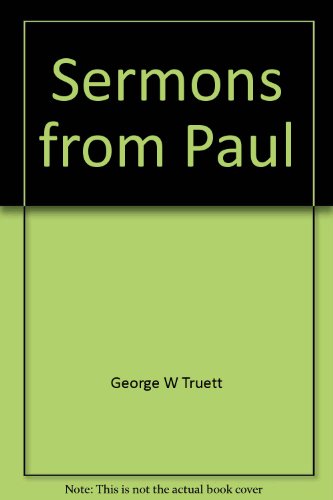 Beispielbild fr Sermons from Paul (George W. Truett Library) zum Verkauf von Foundations