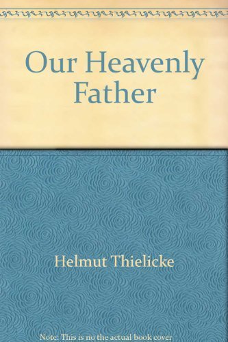 Stock image for Our Heavenly Father for sale by ThriftBooks-Atlanta