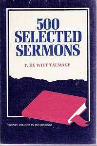 Beispielbild fr 500 Selected Sermons, Twenty (20) Volumes in Ten (10) Bindings zum Verkauf von Better World Books