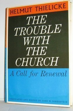 9780801088438: Title: The trouble with the church A call for renewal Thi