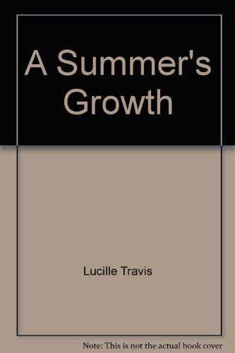 Imagen de archivo de A Summer's Growth a la venta por Christian Book Store