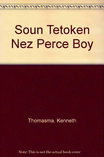 Soun Toteken: Nez Perce Boy