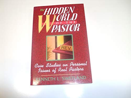 Beispielbild fr The Hidden World of the Pastor: Case Studies on Personal Issues of Real Pastors zum Verkauf von Wonder Book