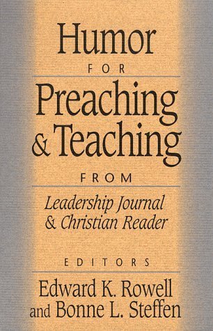 Beispielbild fr Humor for Preaching and Teaching: From Leadership Journal and Christian Reader zum Verkauf von BooksRun