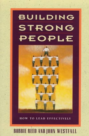 Stock image for Building Strong People: How to Lead Effectively for sale by HPB-Diamond