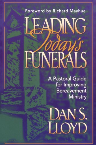 Imagen de archivo de Leading Today's Funerals : A Pastoral Guide for Improving Bereavement Ministry a la venta por Better World Books