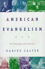 Imagen de archivo de American Evangelism: Its Theology and Practice a la venta por Books of the Smoky Mountains