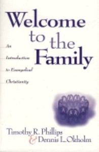 9780801090356: Welcome to the Family: An Introduction to Evangelical Christianity